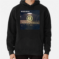 48 Hours Podcast features reporting 48 Hours Podcast Hoodies