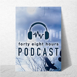 48 Hours Podcast is a show 48 Hours Podcast Posters