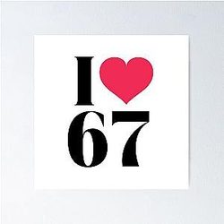 I Love 67 T-Shirt  Retro Vintage Number Tee Funny Birthday Gift Idea Poster
