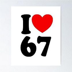 Fun 67 Number Six vs 6-7 I Heart Six Seven Six Seven Gear Poster