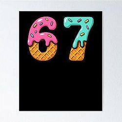 Fun Ice Cream Drip Number 67 Baseball Six Sevens Gear Poster