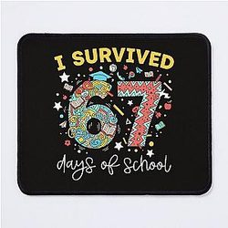 Funny I Survived 67 Days of School - Back to School Humor Mouse Pad