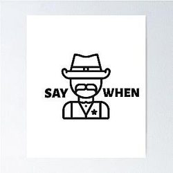 Aaron Rodgers Say When Poster