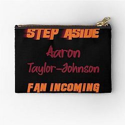 Aaron Taylor-Johnson - Step Aside, Incoming Fan Pouch