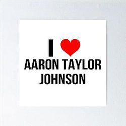I Heart Aaron Taylor-Johnson  Marvel Movie Inspired Fan Gift Poster