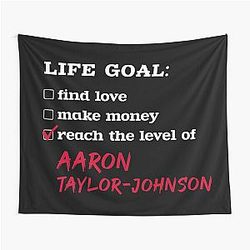 Aaron Taylor Johnson Life goal Tapestry