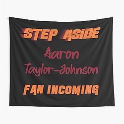 Aaron Johnson Step Aside incoming fan Tapestry