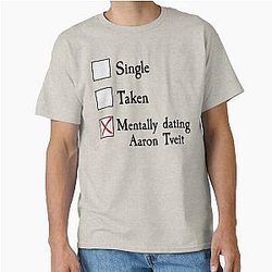 Mentally Dating Aaron Tveit Classic T-Shirt