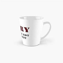 You're Not 2 Tall Mug