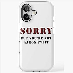 You're not Aaron Tveit iPhone Tough Case