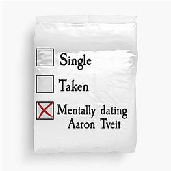 Mentally dating Aaron Tveit Duvet Cover