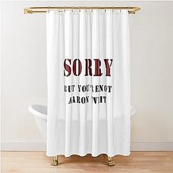 You're not Aaron Tveit Shower Curtain
