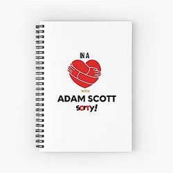 In a relationship with Adam Scott spiral notebook