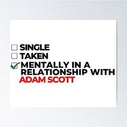 Mentally In a Relationship With Adam Scott Poster