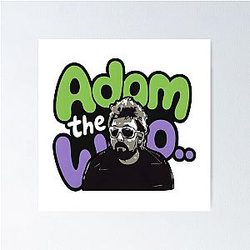 RIP Adam the Woo Poster