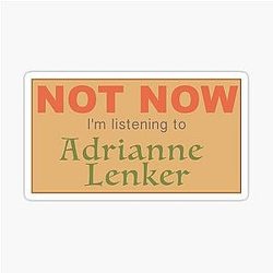 Not I'm Listening to Adrianne Lenker Sticker