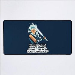 You'll Find I have many quality for you to dislike Ahsoka Tano Desk Mat