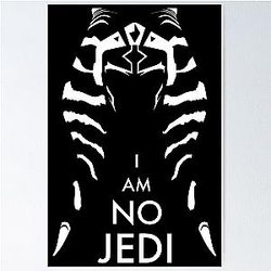 I Am a Jedi Ahsoka Tano White Poster