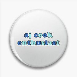 AJ Cook Enthusiast Pin