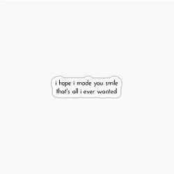 I Hope Made You Smile AJR Finale Lyrics Sticker