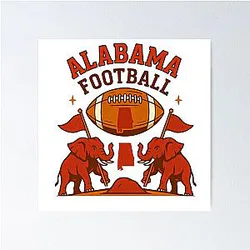 Alabama Football Southern Strength and Pride Poster