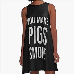 You Make Pigs Smoke A-Line Dress
