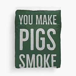 You make pigs smoke, a funny alan partridge quote duvet cover