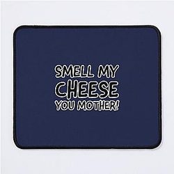 Smell my cheese funny Alan Partridge quote Mouse Pad