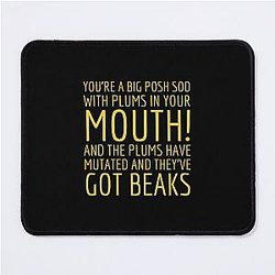 You are a big posh sod, funny Alan Partridge quote Mouse Pad