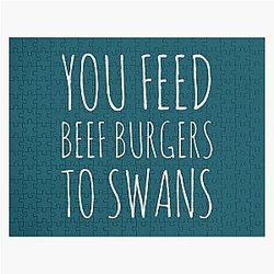 You feed beef burgers to swans, Alan Partridge quote Jigsaw Puzzle