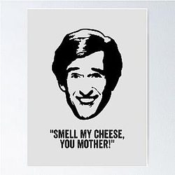 Alan Partridge Smell my Cheese Quote Poster