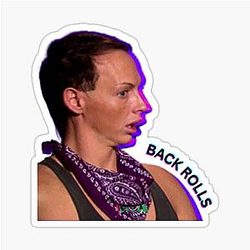 Back Rolls Alyssa Edwards Drag Queen Sayings Sticker