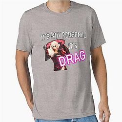 It's Not Just Personal is Drag - Alyssa Edwards Essential T-Shirt