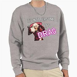 It's Not Personal, It's Drag - Alyssa Edwards Pullover Sweatshirt
