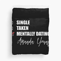 Mentally Dating Amanda Duvet Cover