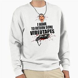 American Psycho - I Have to Return Some Video Sweatshirt