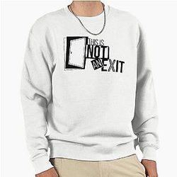 American Psycho This is Not an Exit Sweatshirt