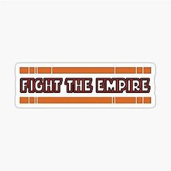 Fight The Empire Andor Sticker
