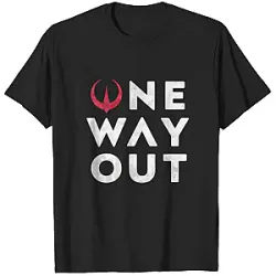 One Way Out Andor T-Shirts