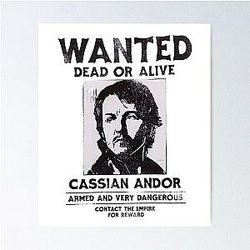 Cassian Andor Wanted Star Wars Rebellion Poster