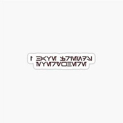 I Have Friends Everywhere - Aurebesh Andor Star Wars Sticker