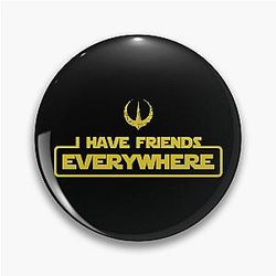 Andor - I Have Friends Everywhere Pin