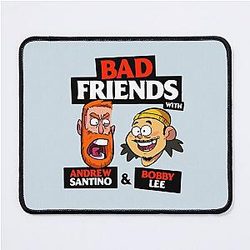 BAD FRIENDS PODCAST with BOBBY LEE and ANDREW SANTINO Mouse Pad
