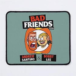 BAD FRIENDS PODCAST - BOBBY LEE WITH ANDREW SANTINO Mouse Pad