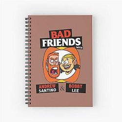 BAD FRIENDS PODCAST with Bobby Lee and Andrew Santino Spiral Notebook