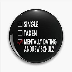 Mentally Dating Andrew Schulz