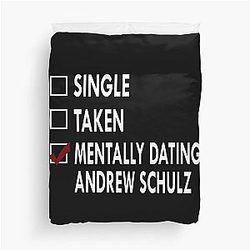 Mentally Dating Andrew Schulz Duvet Cover