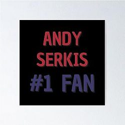 Andy Serkis Fan Poster