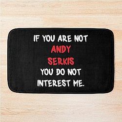 Andy Serkis - If You're Not a Bath Mat