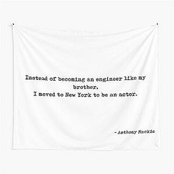 Instead of becoming an engineer like my brother I moved to new york to be an actor quote by Anthony Mackie